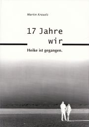 Buchtipp: »17 Jahre: Heike ist gegangen«