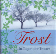 Buchtipp: »Trost - In Tagen der Trauer«