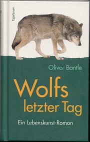 Buchtipp: »Wolfs letzter Tag«